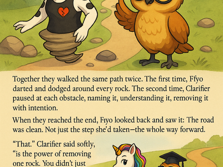 Illustrated scene of a rainbow-maned unicorn (Ffyo) and a small brown owl wearing glasses and a graduation cap (Clarifier) walking along a winding dirt path. Rocks are scattered along the trail. In the top image, Ffyo rushes ahead while Clarifier gestures calmly. In the lower image, both walk together down a now-cleared path. Text beside them describes Clarifier teaching Ffyo how removing one obstacle clarifies the entire road forward.