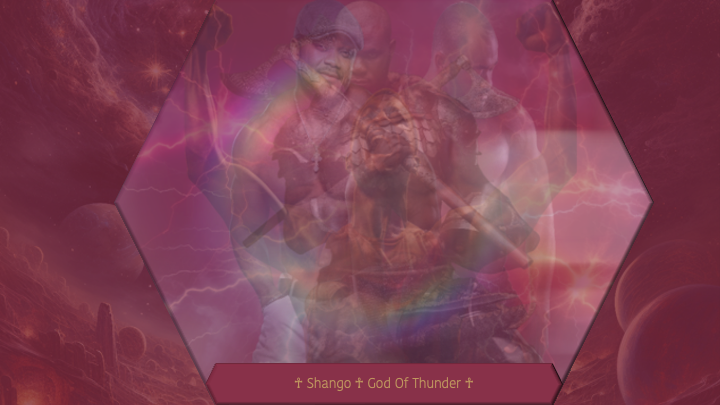 ☥ Shango ☥ God Of Thunder ☥ 