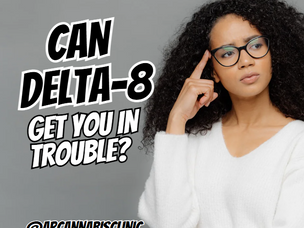 Can Delta-8 Get You In Trouble?
