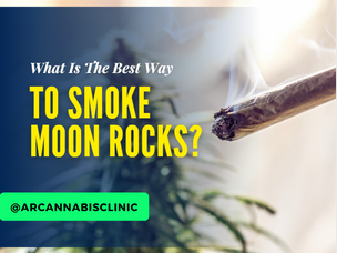 What Is The Best Way To Smoke Moon Rocks?