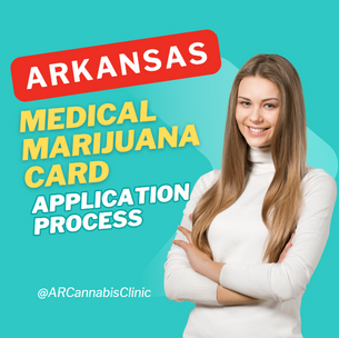 Arkansas Medical Marijuana Card Application Process