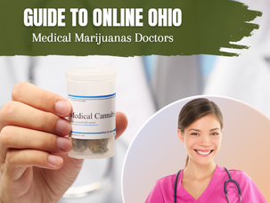 Guide To Online Ohio Medical Marijuanas Doctors