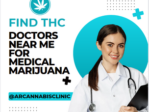 Find THC Doctors Near Me For Medical Marijuana
