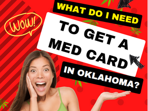 What Do I Need to Get a Med Card in Oklahoma?