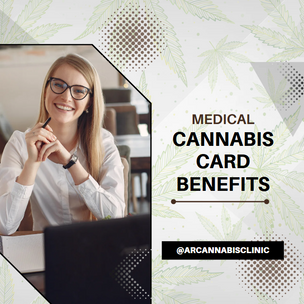 Medical Cannabis Card Benefits