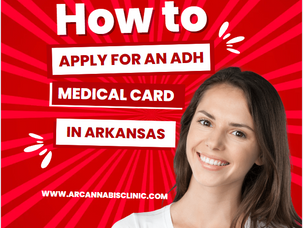 How to Apply for an ADH Medical Card in Arkansas