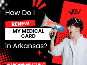 How Do I Renew My Medical Card in Arkansas?