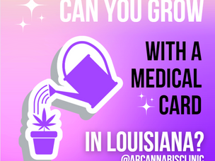 Can You Grow With a Medical Card in Louisiana?