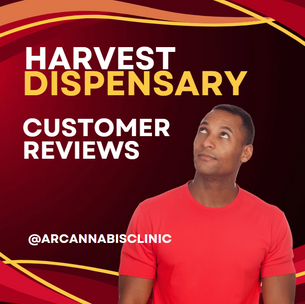Harvest Dispensary Customer Reviews
