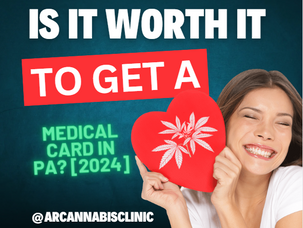 Is it Worth it to Get a Medical Card in PA? [2024]