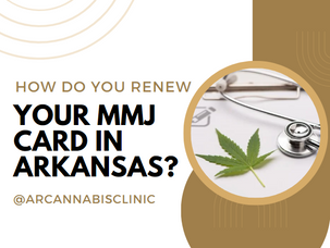 How Do You Renew Your Mmj Card In Arkansas?