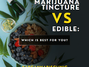 Marijuana Tincture Vs Edible: Which Is Best For You?