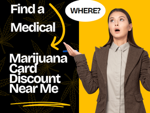 Find a Medical Marijuana Card Discount Near Me