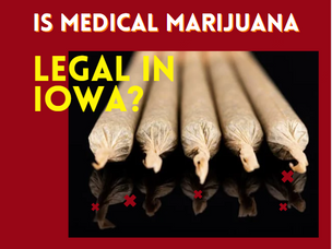 Is Medical Marijuana Legal In Iowa?