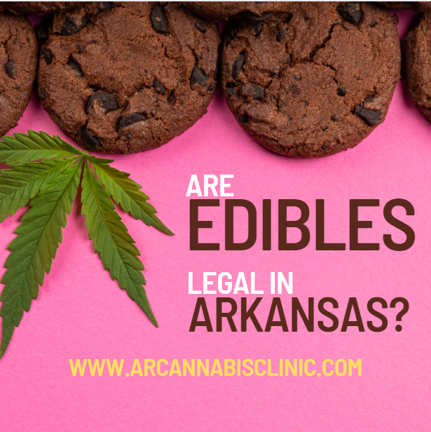 Are Edibles Legal in Arkansas?
