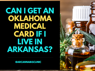 Can I Get An Oklahoma Medical Card If I Live In Arkansas?