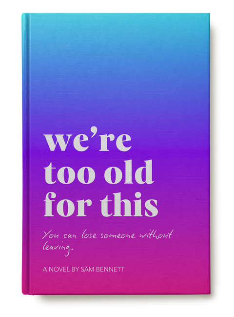 We're Too Old for This book cover