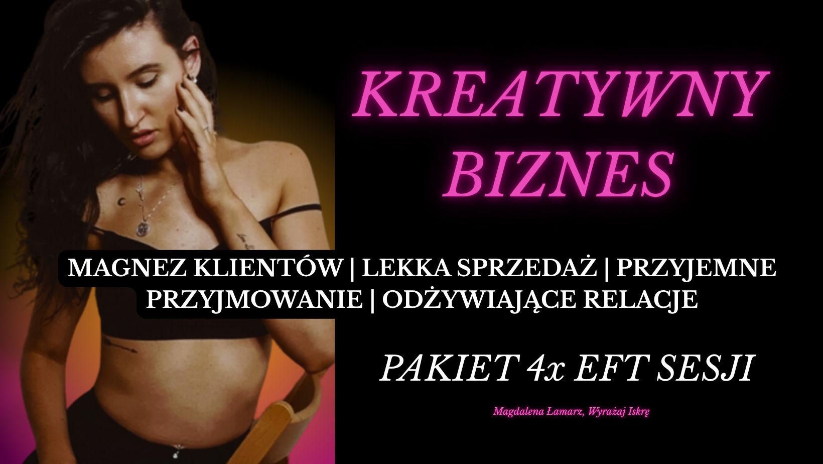 PAKIET KREATYWNY BIZNES - 4 sesje [online/nagranie mp4]