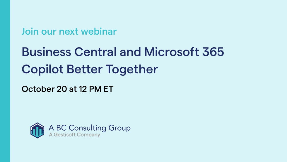 Business Central and Microsoft 365 Copilot Better Together