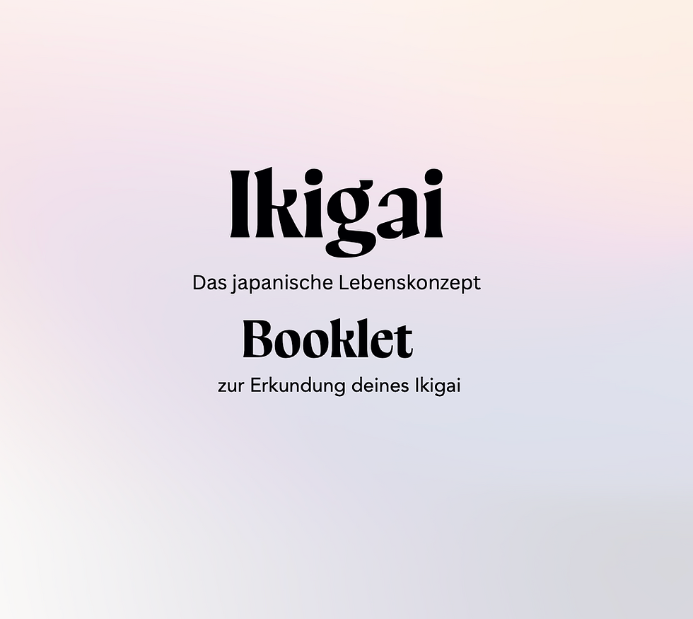 Erkunde dein Ikigai mit meinem Booklet