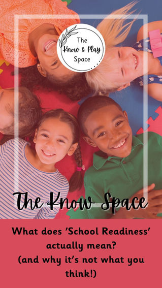 What does 'School Readiness' actually mean? (and why it's not what you think!)