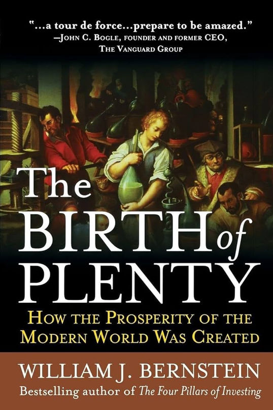Thinking Books: The Birth of Plenty by William J. Bernstein