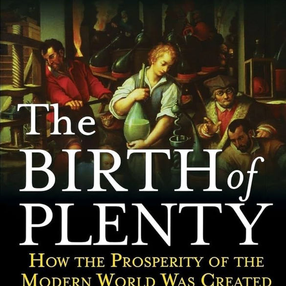 Thinking Books: The Birth of Plenty by William J. Bernstein