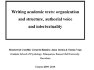 Writing academic texts: organization
and structure, authorial voice
and intertextuality