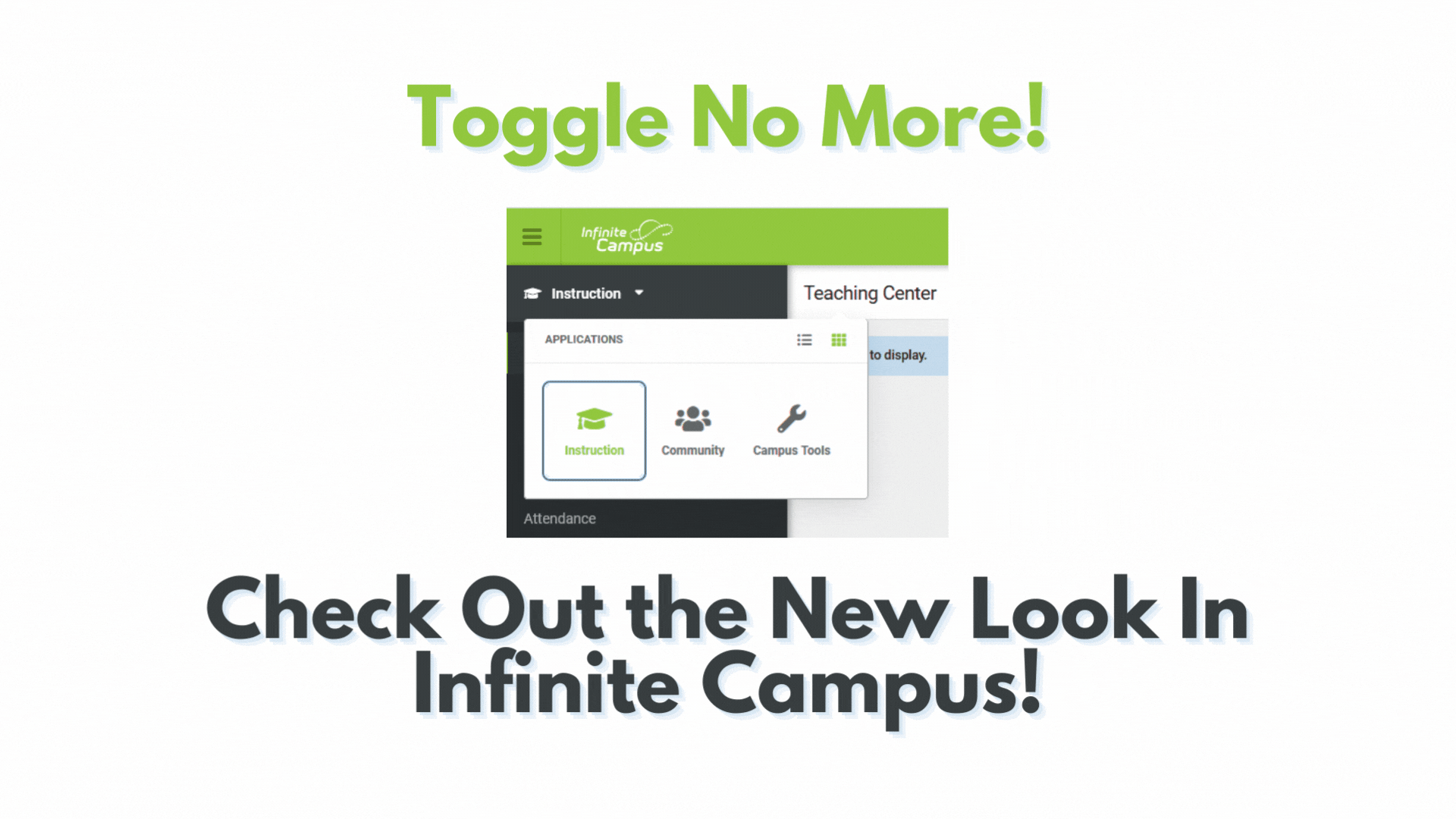 Toogle No More! Check Out the New Look In Infinite Campus!