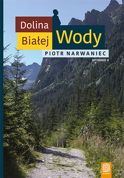 Piotr_Narwaniec,_Dolina_BIałej_Wody,_Bezdroża