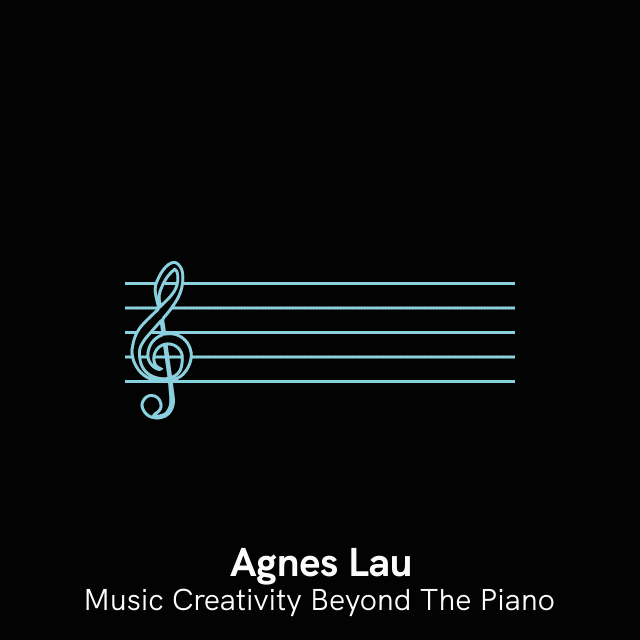 Agnes Lau. Music Creativity Beyond The Piano