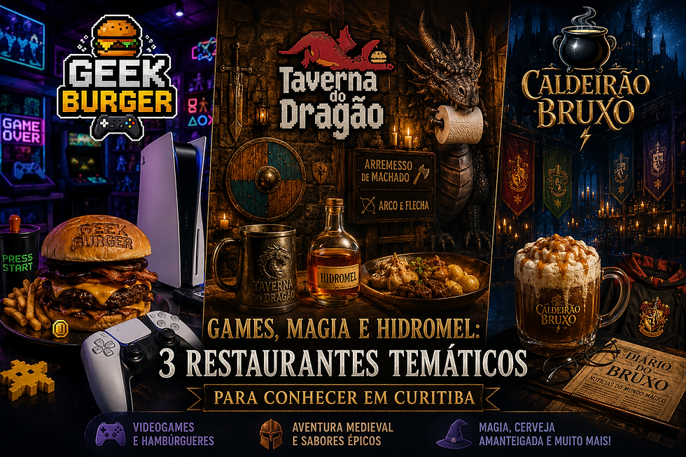 Arte promocional destacando Geek Burger, Taverna do Dragão e Caldeirão Bruxo, três restaurantes temáticos de Curitiba inspirados em games, fantasia medieval e magia. Legenda: