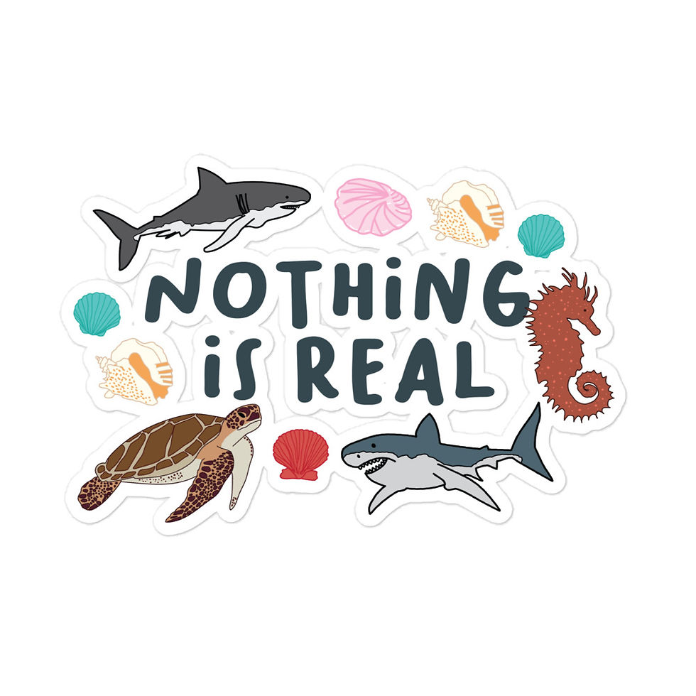 Thumbnail: Nothing is Real Sticker