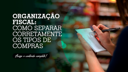 Organização fiscal: como separar corretamente os tipos de compras