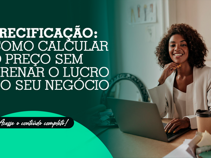Precificação: como calcular o preço sem drenar o lucro do seu negócio