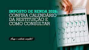 Imposto de Renda 2026: confira calendário da Restituição e como consultar