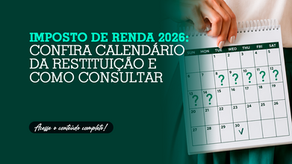 Imposto de Renda 2026: confira calendário da Restituição e como consultar