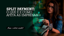 Split Payment: o que é e como afeta as empresas