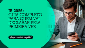 IR 2026: guia completo para quem vai declarar pela primeira vez