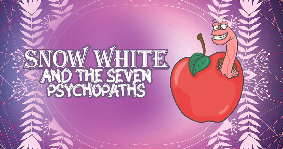 Snow White & The Seven Psychopaths - Adult Panto