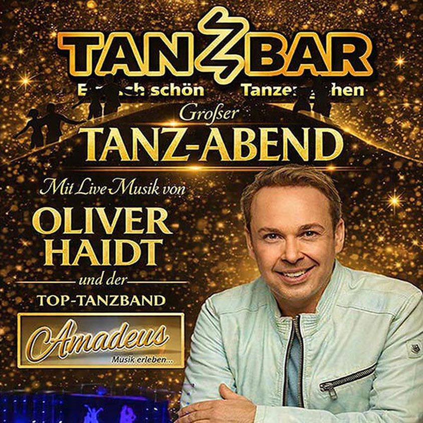 Der große Tanzabend mit OLIVER HAIDT und der Top-Tanzband AMADEUS