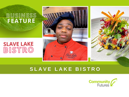 Business Feature is written on a white font with the business name in red Slave Lake Bistro. Image of the chef.