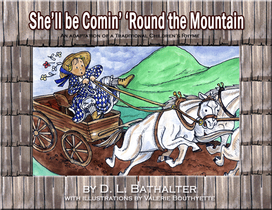 She'll be Comin' Round the Moutain