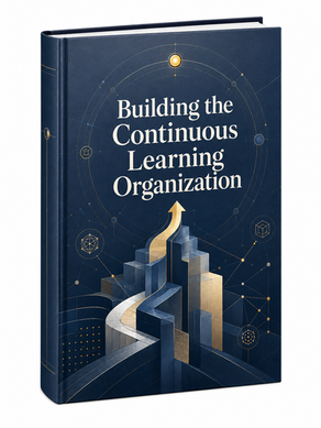 Building the Continuous Learning Organization