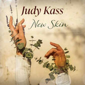 Judy Kass Finds Grace in the Art of Beginning Again on New Skin