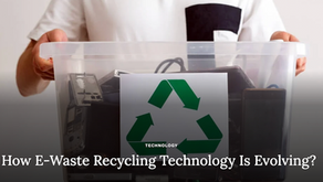 How E-Waste Recycling Technology Is Evolving