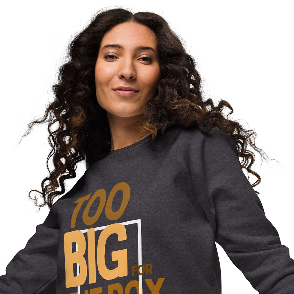 Thumbnail: TOO BIG FOR THE BOX Unisex organic raglan sweatshirt