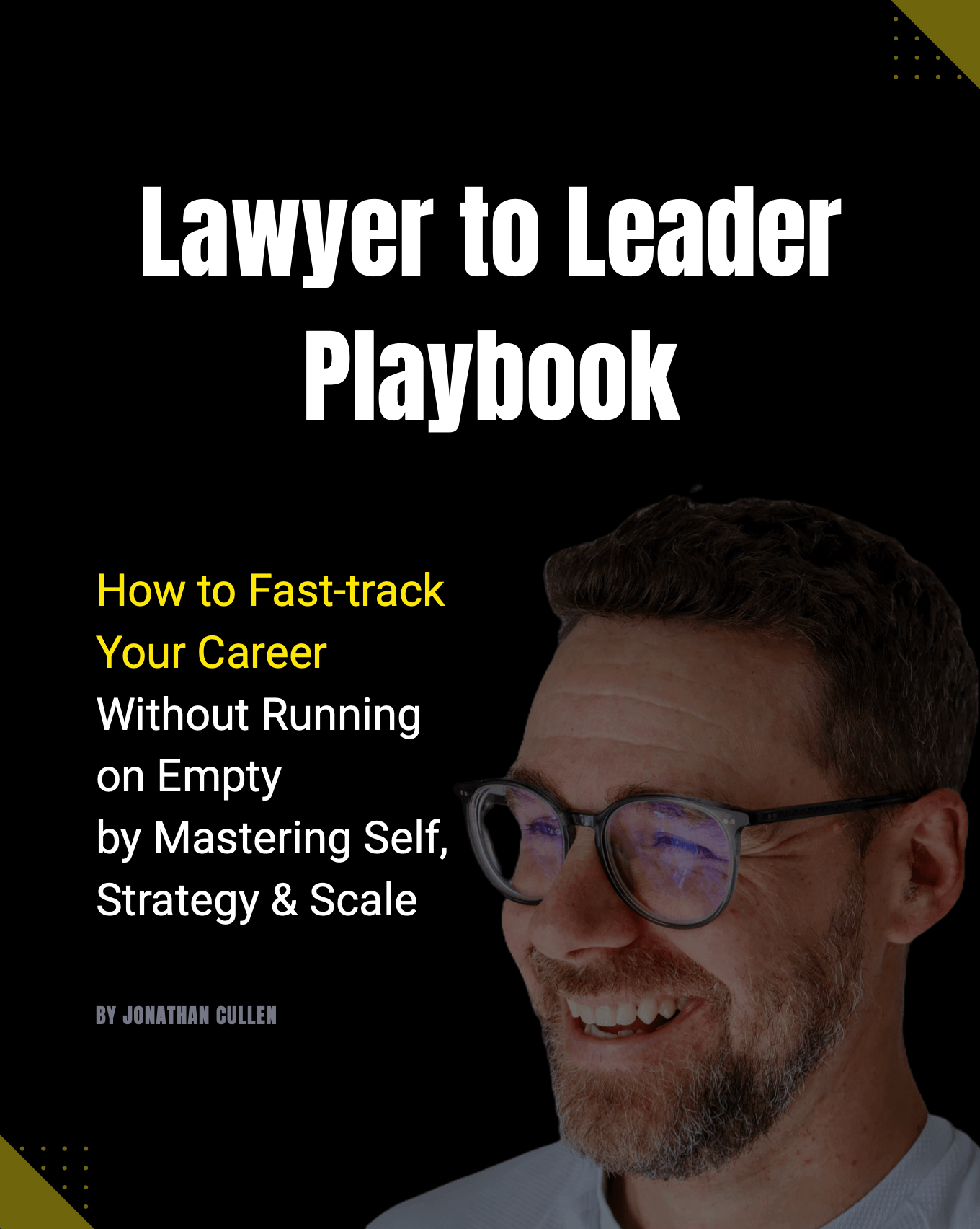 Lawyer to Leader Playbook | Jonathan Cullen Coaching