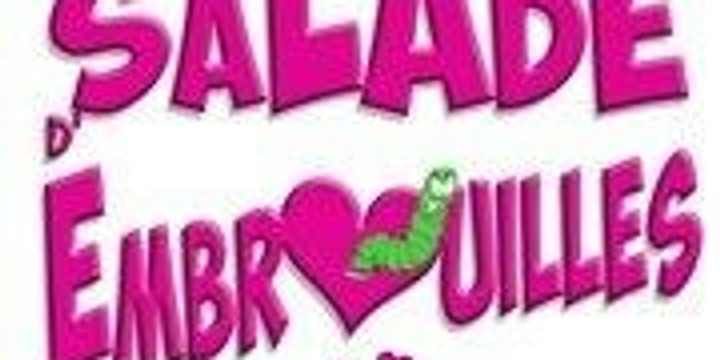 SALADE D'EMBROUILLES