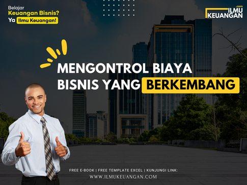 Mengontrol Biaya Bisnis yang Berkembang